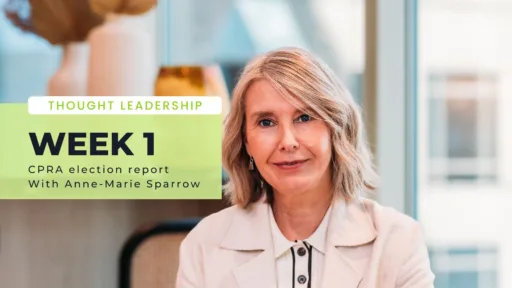 Background headshot of Anne-Marie Sparrow, woman in white shirt with shoulder length blonde hair. Text on screen reads: Thought Leadership, Week 1: CPRA Election Report